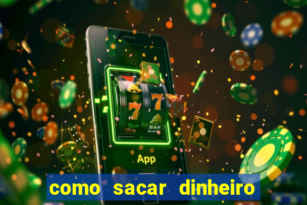 como sacar dinheiro no slots 777